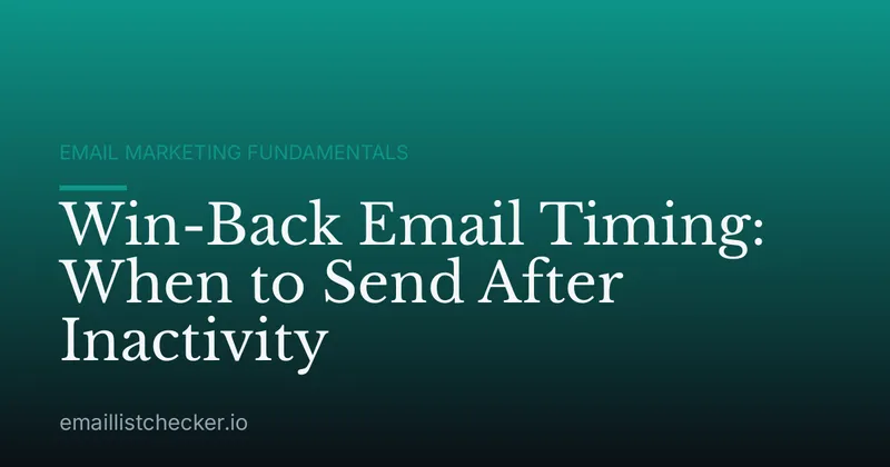 Win-Back Email Timing: When to Send After Inactivity