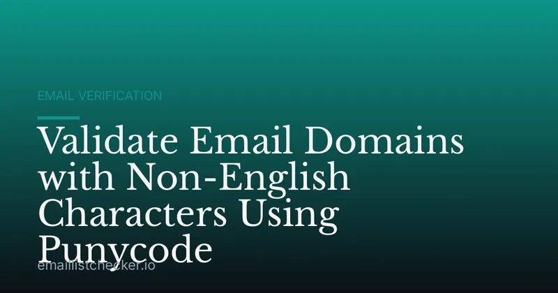 Validate Email Domains with Non-English Characters Using Punycode