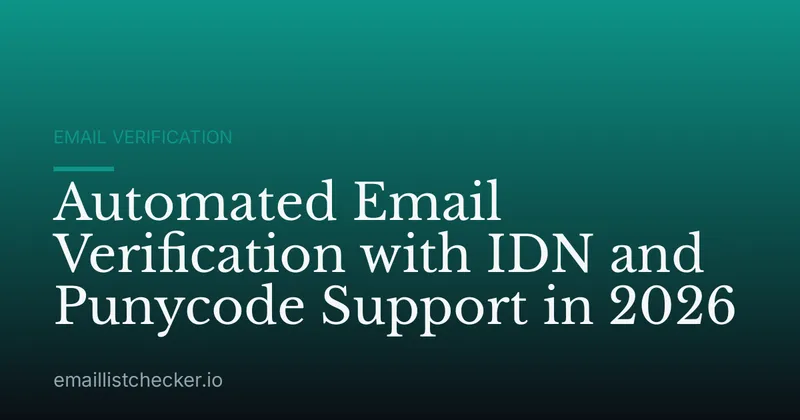 Automated Email Verification with IDN and Punycode Support in 2026