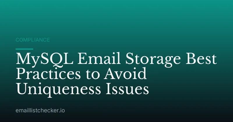 MySQL Email Storage Best Practices to Avoid Uniqueness Issues