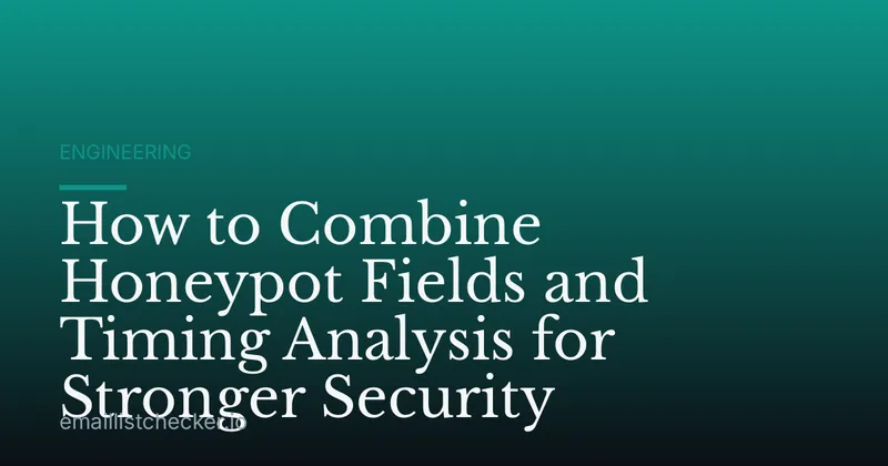 How to Combine Honeypot Fields and Timing Analysis for Stronger Security