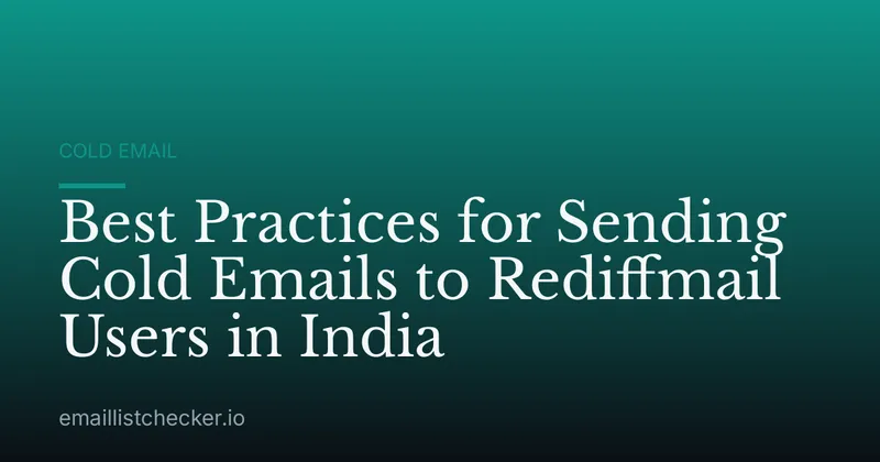 Best Practices for Sending Cold Emails to Rediffmail Users in India