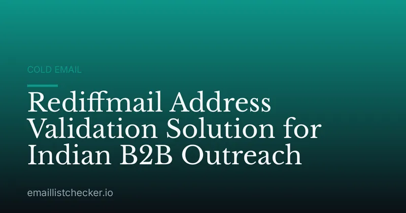 Rediffmail Address Validation Solution for Indian B2B Outreach