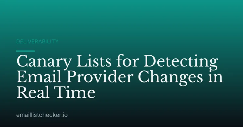 Canary Lists for Detecting Email Provider Changes in Real Time