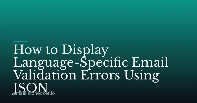 How to Display Language-Specific Email Validation Errors Using JSON
