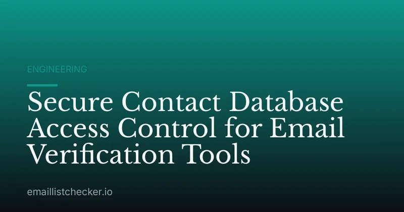 Secure Contact Database Access Control for Email Verification Tools