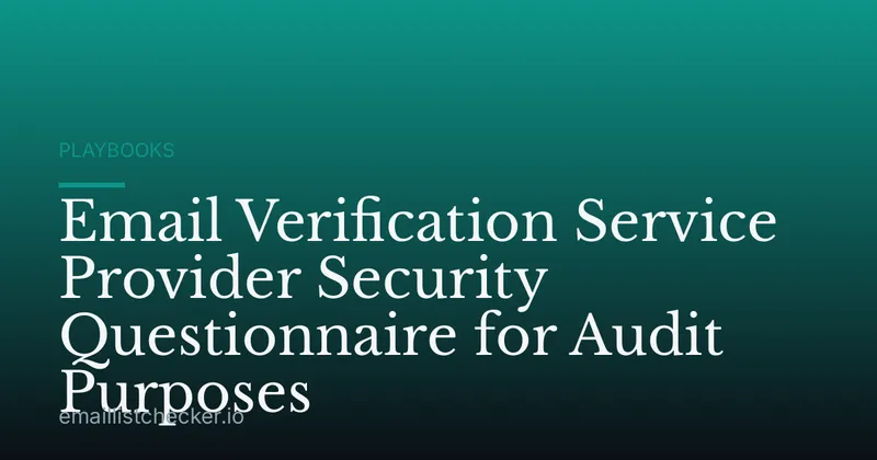 Email Verification Service Provider Security Questionnaire for Audit Purposes
