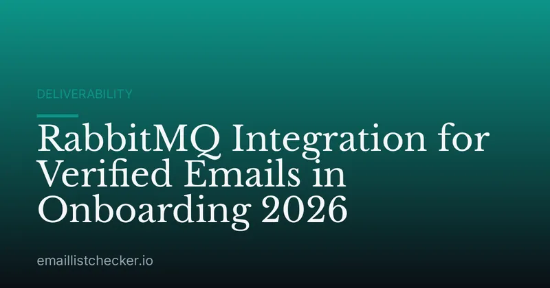 RabbitMQ Integration for Verified Emails in Onboarding 2026