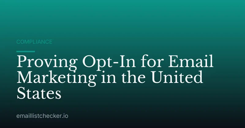 Proving Opt-In for Email Marketing in the United States