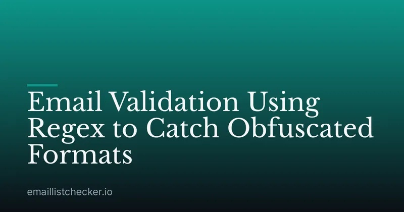 Email Validation Using Regex to Catch Obfuscated Formats