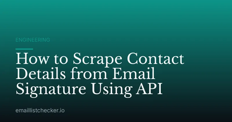 How to Scrape Contact Details from Email Signature Using API