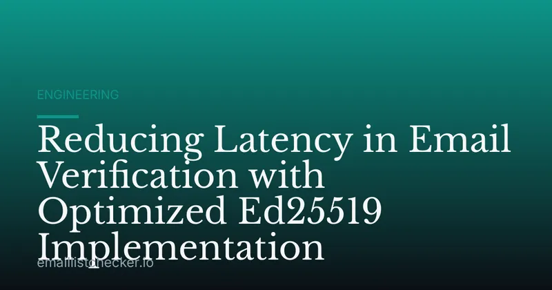 Reducing Latency in Email Verification with Optimized Ed25519 Implementation