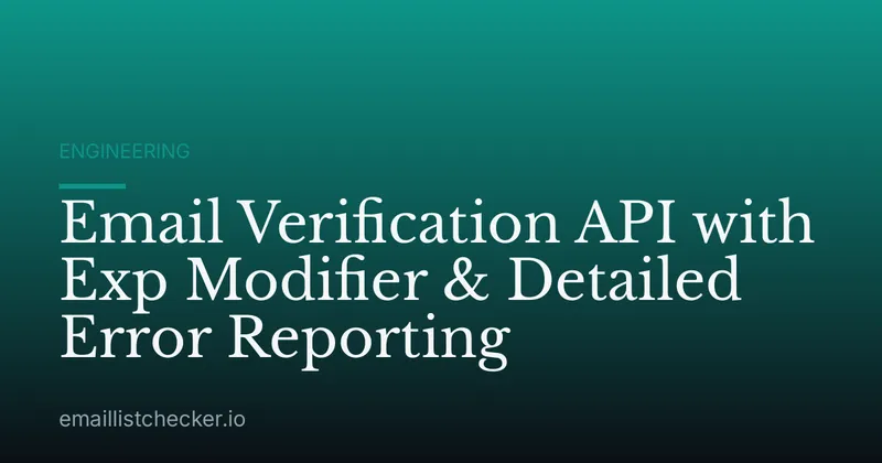 Email Verification API with Exp Modifier & Detailed Error Reporting