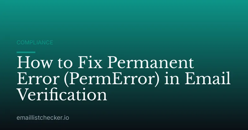 How to Fix Permanent Error (PermError) in Email Verification