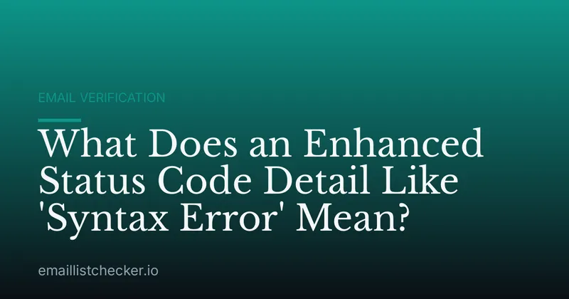 What Does an Enhanced Status Code Detail Like 'Syntax Error' Mean?