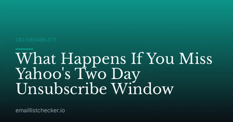 What Happens If You Miss Yahoo's Two Day Unsubscribe Window