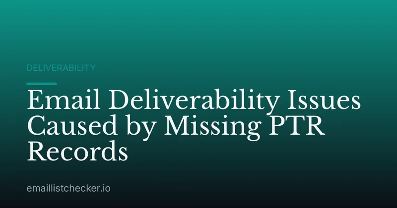 Email Deliverability Issues Caused by Missing PTR Records