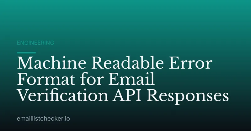 Machine Readable Error Format for Email Verification API Responses
