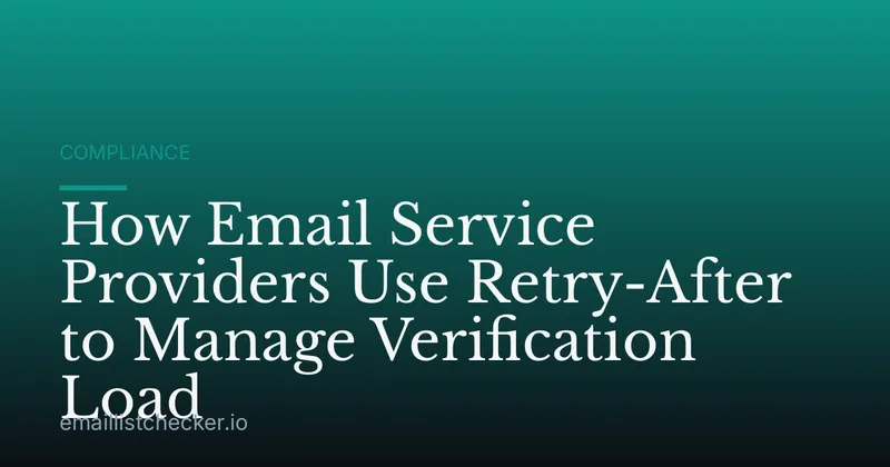 How Email Service Providers Use Retry-After to Manage Verification Load