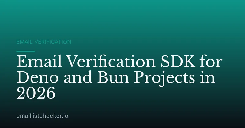 Email Verification SDK for Deno and Bun Projects in 2026