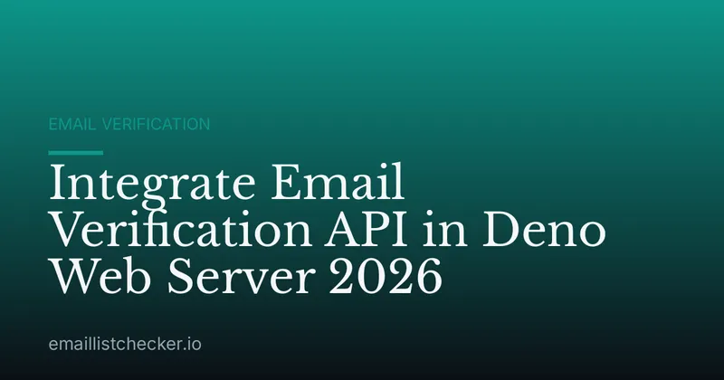Integrate Email Verification API in Deno Web Server 2026