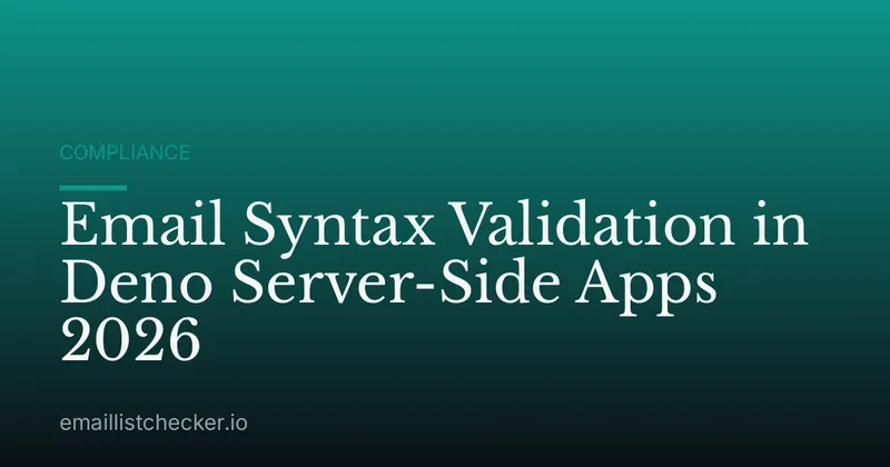 Email Syntax Validation in Deno Server-Side Apps 2026