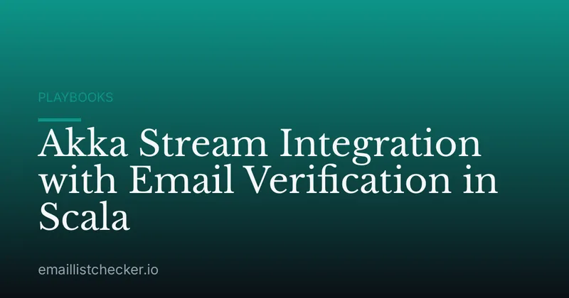 Akka Stream Integration with Email Verification in Scala