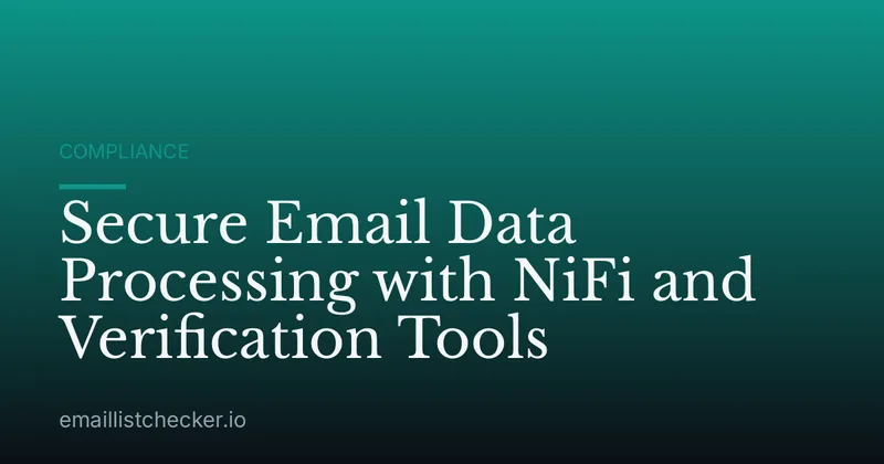 Secure Email Data Processing with NiFi and Verification Tools