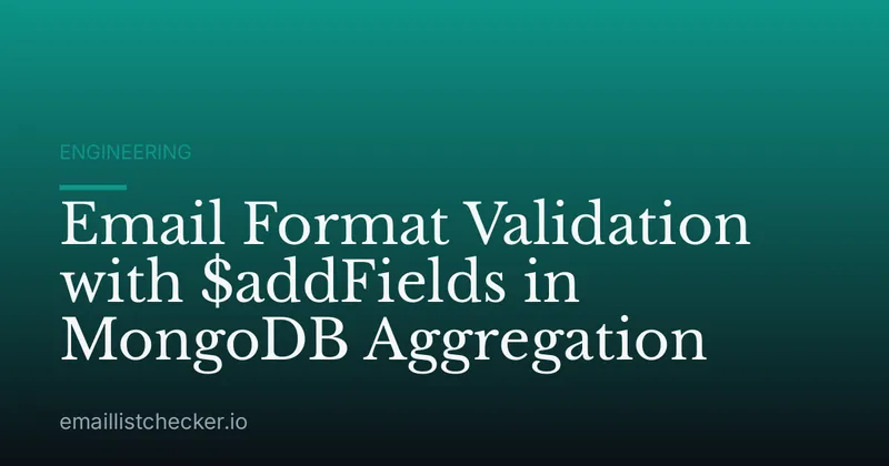 Email Format Validation with $addFields in MongoDB Aggregation