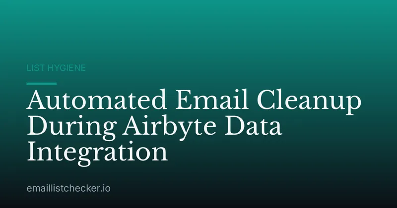 Automated Email Cleanup During Airbyte Data Integration