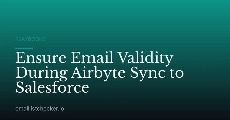 Ensure Email Validity During Airbyte Sync to Salesforce