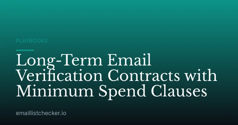 Long-Term Email Verification Contracts with Minimum Spend Clauses