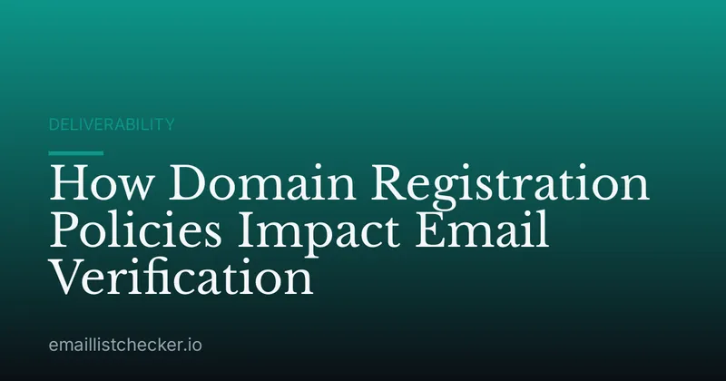 How Domain Registration Policies Impact Email Verification