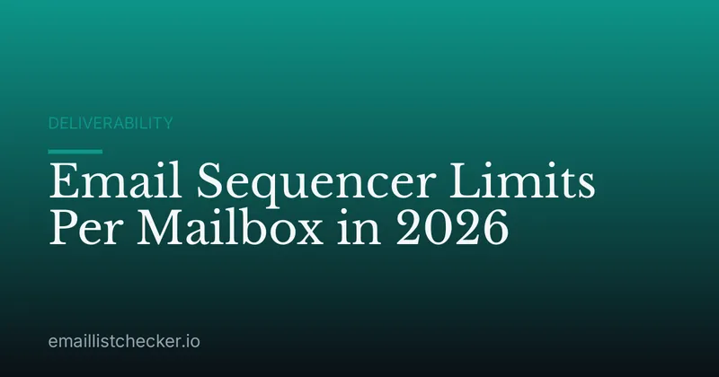 Email Sequencer Limits Per Mailbox in 2026