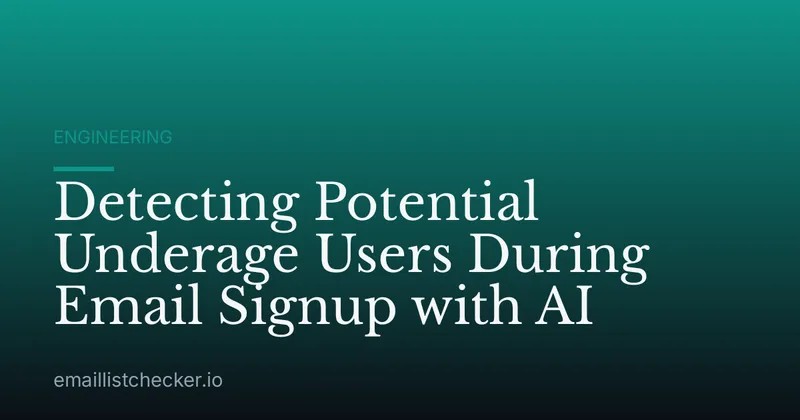 Detecting Potential Underage Users During Email Signup with AI