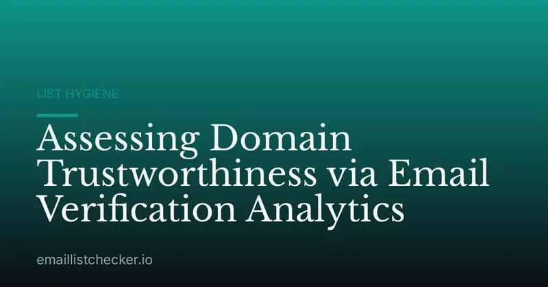 Assessing Domain Trustworthiness via Email Verification Analytics
