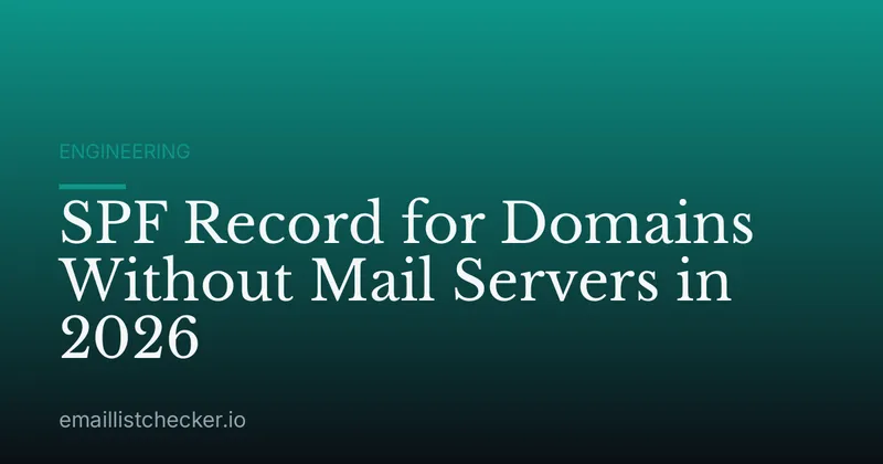 SPF Record for Domains Without Mail Servers in 2026