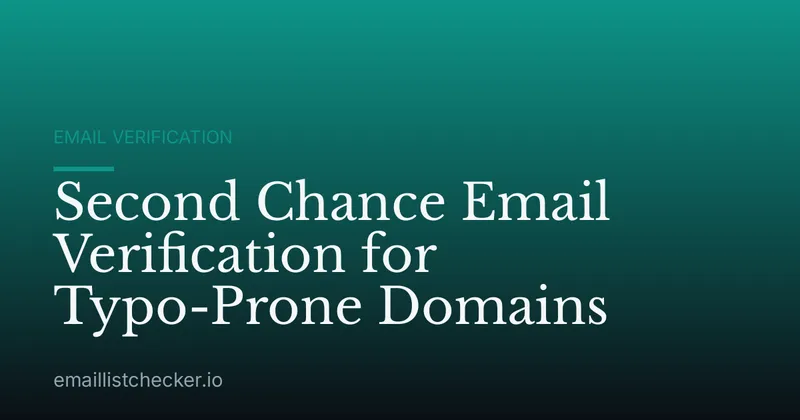 Second Chance Email Verification for Typo-Prone Domains