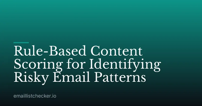 Rule-Based Content Scoring for Identifying Risky Email Patterns