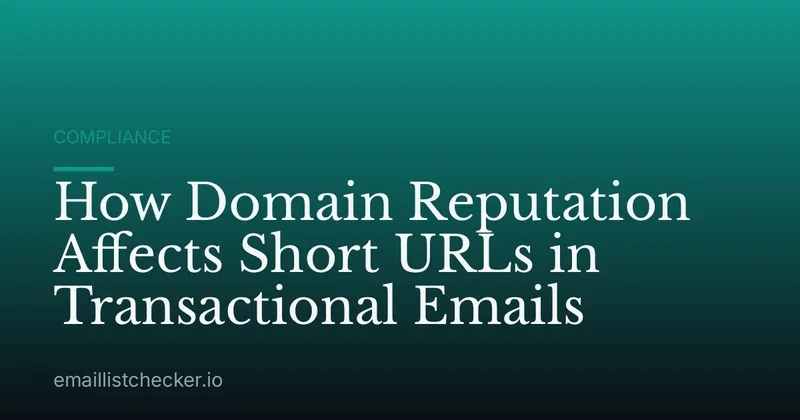 How Domain Reputation Affects Short URLs in Transactional Emails