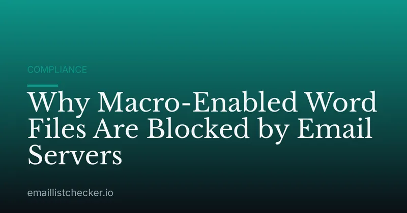 Why Macro-Enabled Word Files Are Blocked by Email Servers