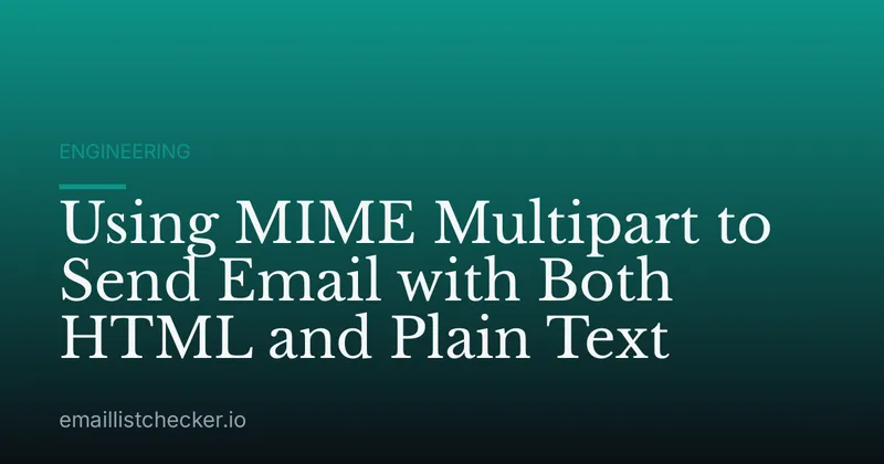 Using MIME Multipart to Send Email with Both HTML and Plain Text