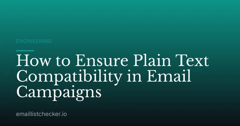 How to Ensure Plain Text Compatibility in Email Campaigns