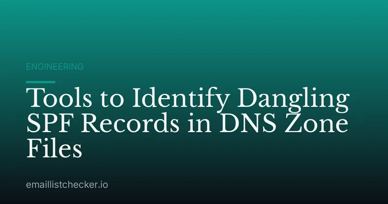 Tools to Identify Dangling SPF Records in DNS Zone Files