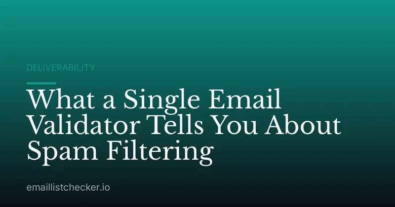 What a Single Email Validator Tells You About Spam Filtering