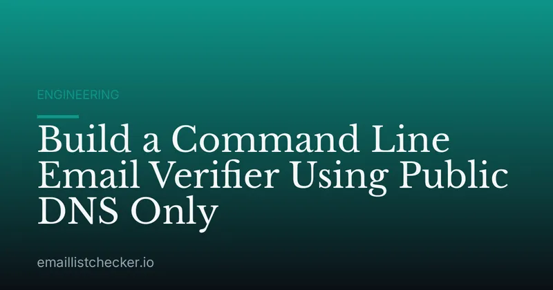 Build a Command Line Email Verifier Using Public DNS Only