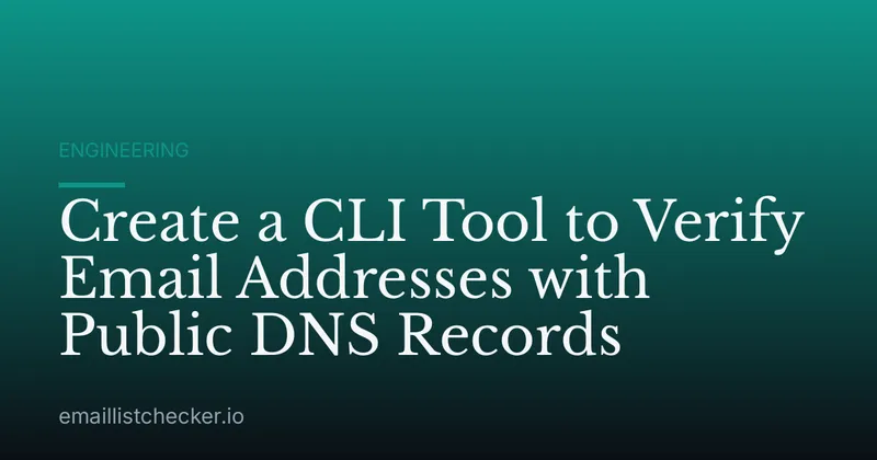 Create a CLI Tool to Verify Email Addresses with Public DNS Records