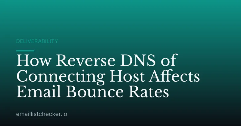 How Reverse DNS of Connecting Host Affects Email Bounce Rates
