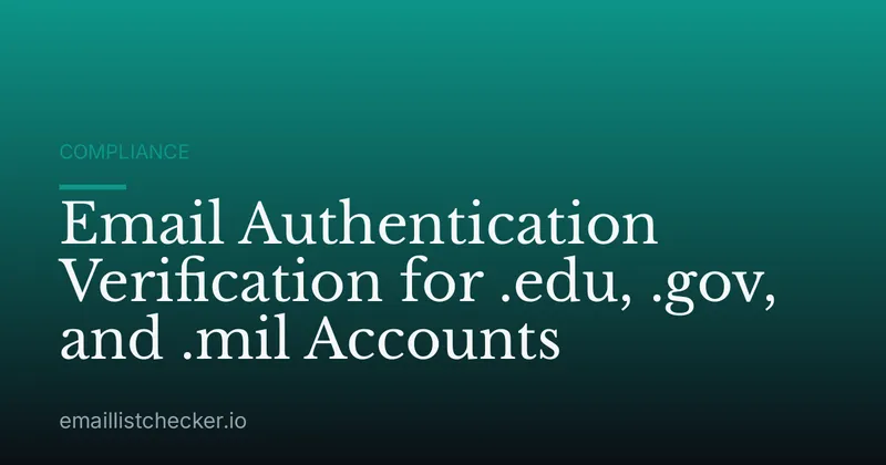 Email Authentication Verification for .edu, .gov, and .mil Accounts