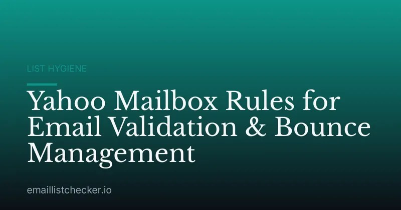 Yahoo Mailbox Rules for Email Validation & Bounce Management